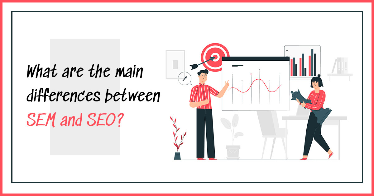 differences between SEM and SEO