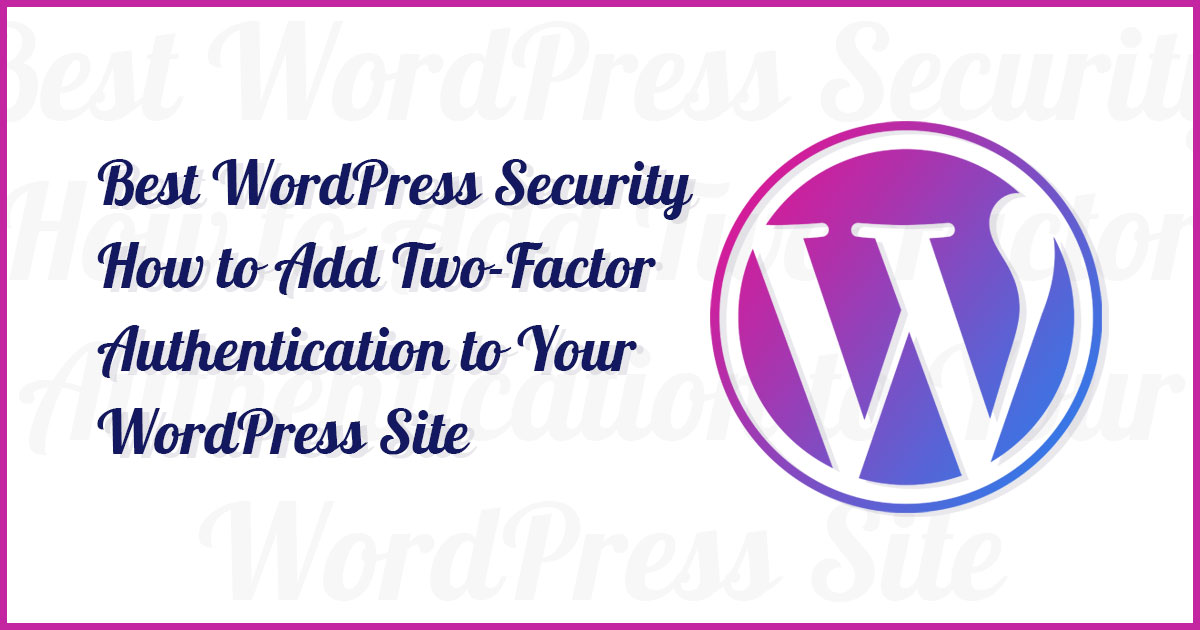 Two-Factor Authentication for WordPress