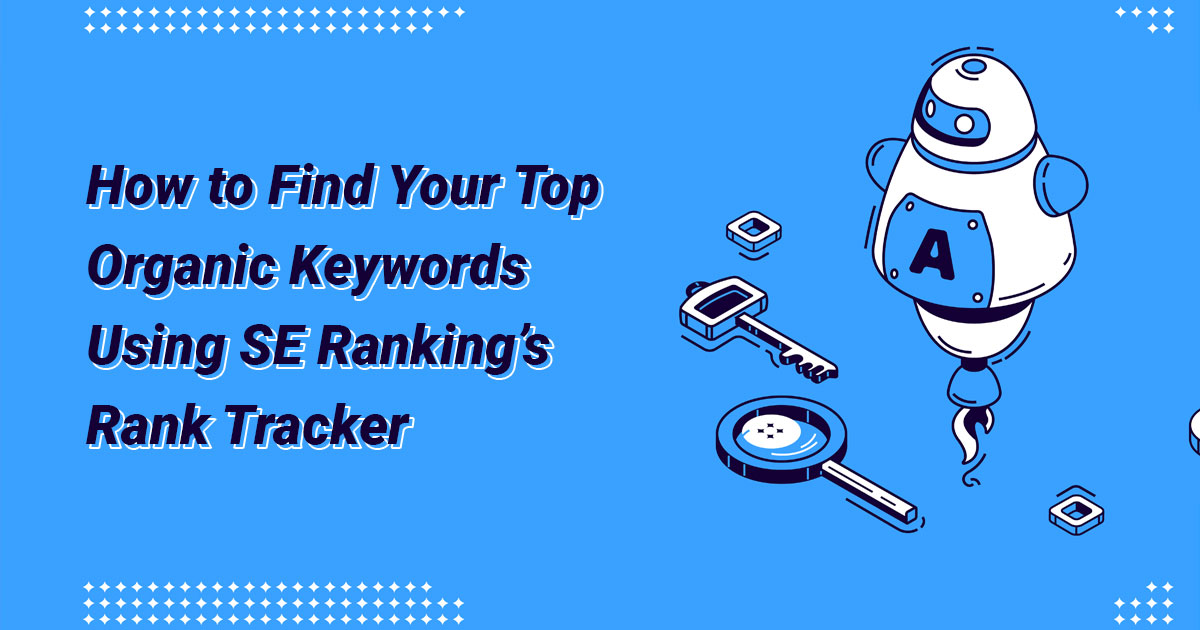 SE Ranking’s Rank Tracker