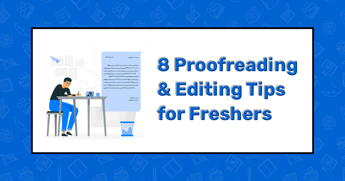 Editing Tips for Freshers