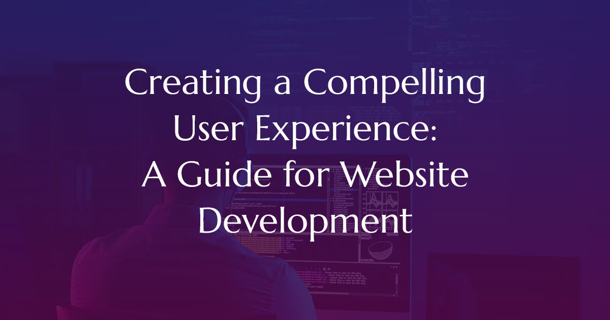 Creating Compelling User Experience