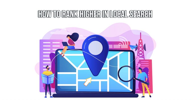 Local Search Media How To Rank Higher In Local Search In 2026