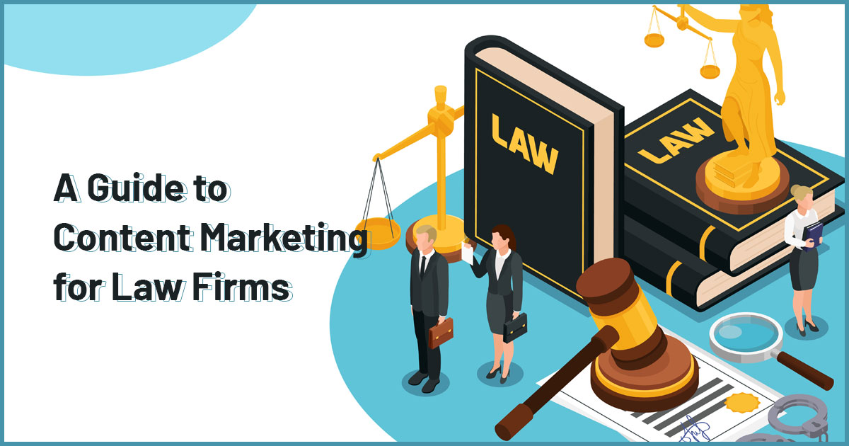 A Guide to Content Marketing for Law Firms