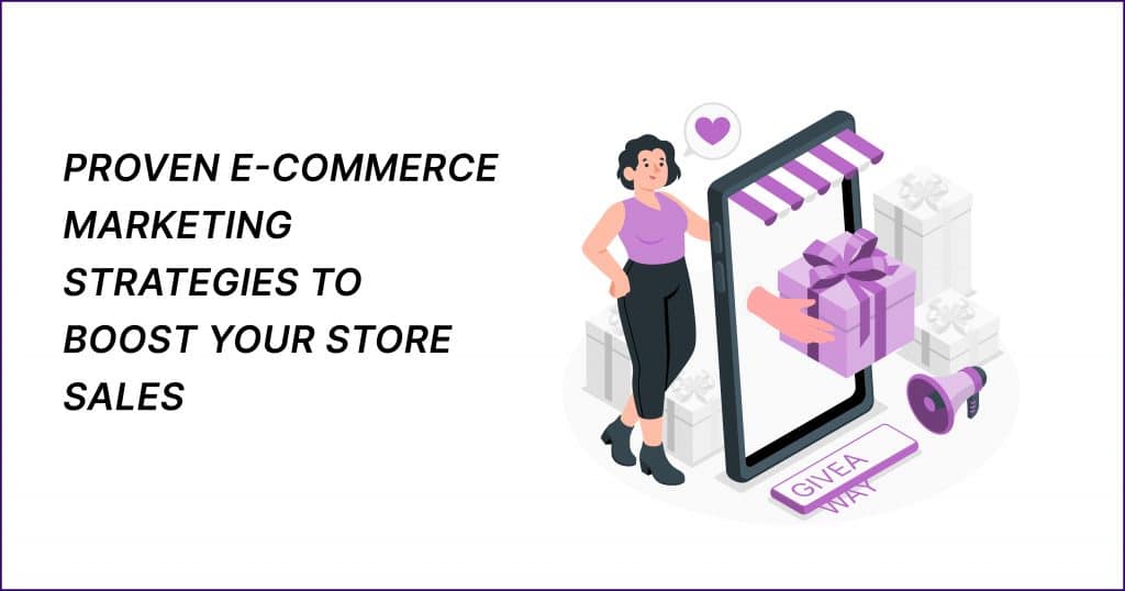12 Proven E-commerce Marketing Strategies To Boost Your Store Sales In 2026