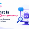 AIO (AI Optimization) Why Your Business Needs